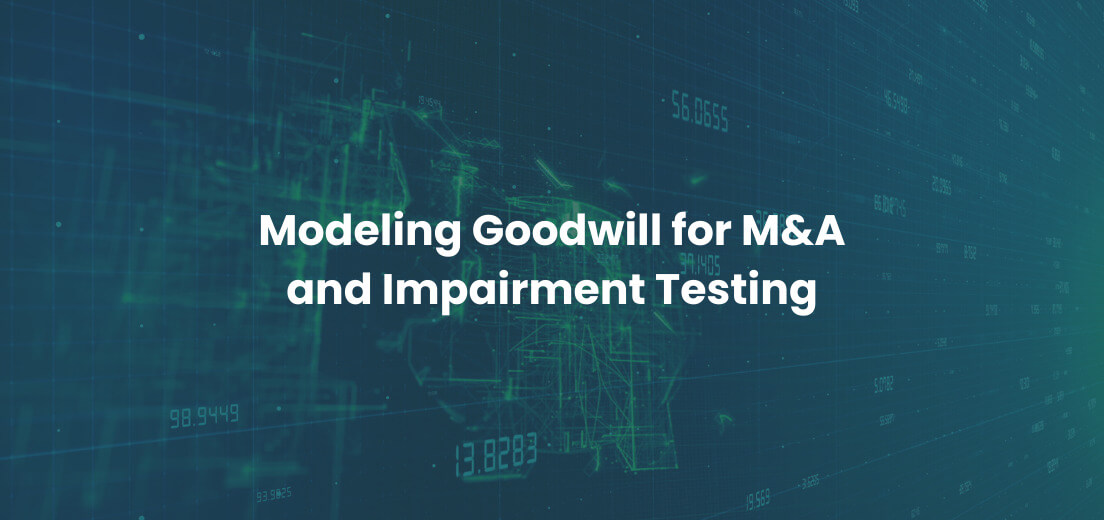 Modeling Goodwill for M&A and Impairment Testing